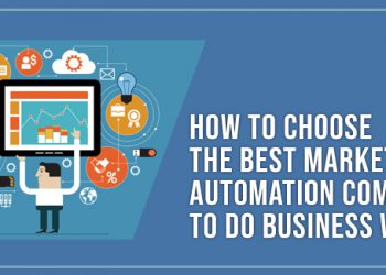 How to choose the best Marketing Automation Company to do business with?